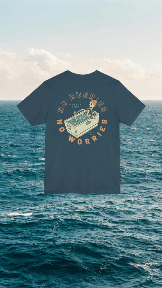 No Hurries No Worries - Easy Tee