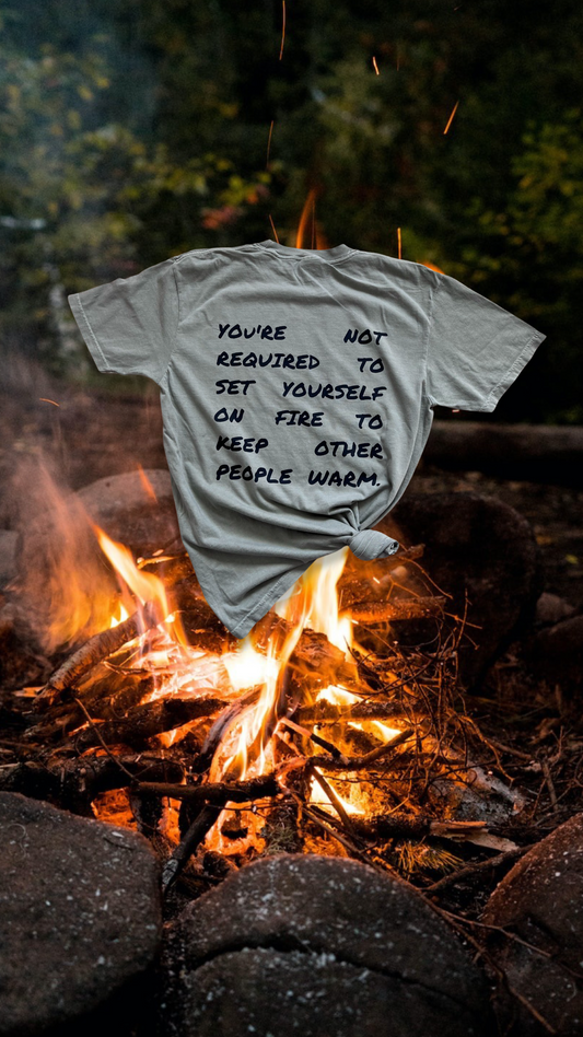 Light Yourself On Fire Easy Tee